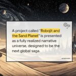 Representational AI-generated image of Robojit and the Sand Planet global entertainment project. By Rakesh Raman | RMN News Service